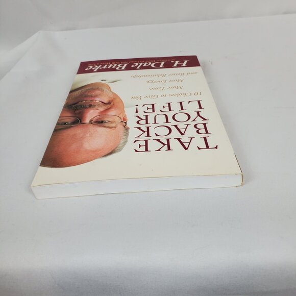 Take Back Your Life By H. Dale Burke Paperback - Picture 4 of 10